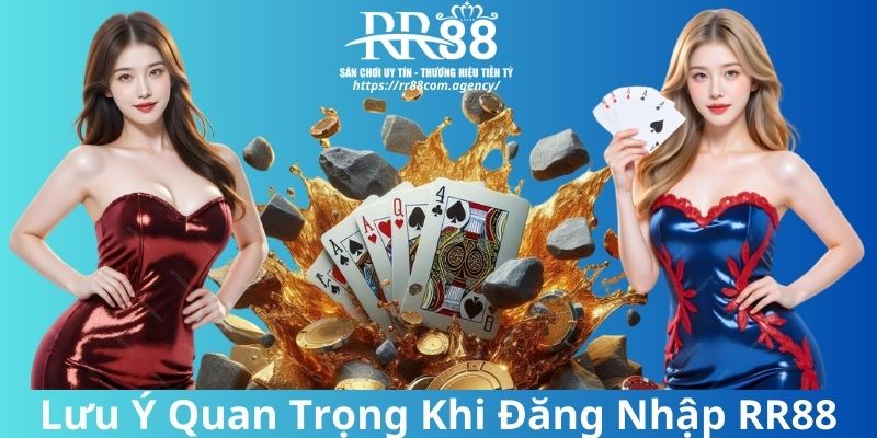 lưu ý khi đăng nhập RR88